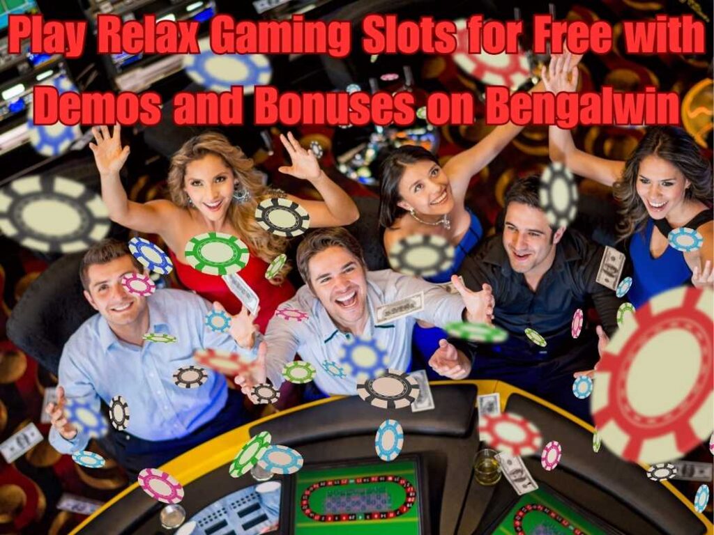 Play Relax Gaming Slots 2026